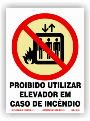 Placa PVC Proibido Utilizar Elevador Em Caso de Incêndio